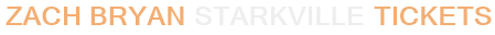 Zach Bryan Starkville Tickets
